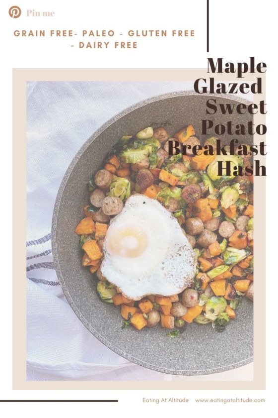 Maple Glazed Sweet Potato Breakfast Hash – Eating at Altitude